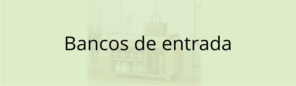 Bancos de entrada
