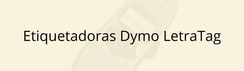 Etiquetadoras Dymo LetraTag