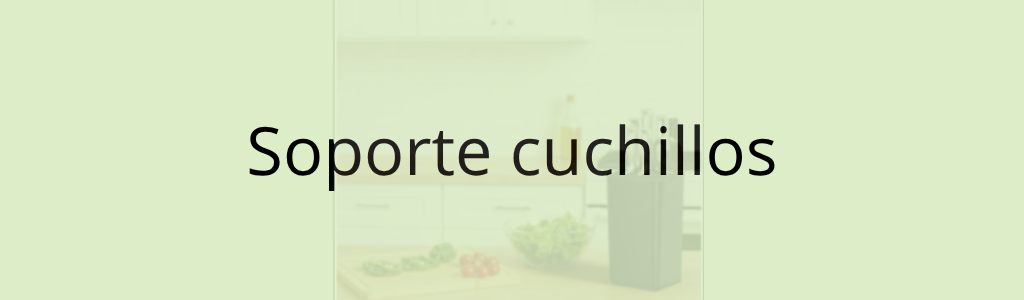 Soporte cuchillos