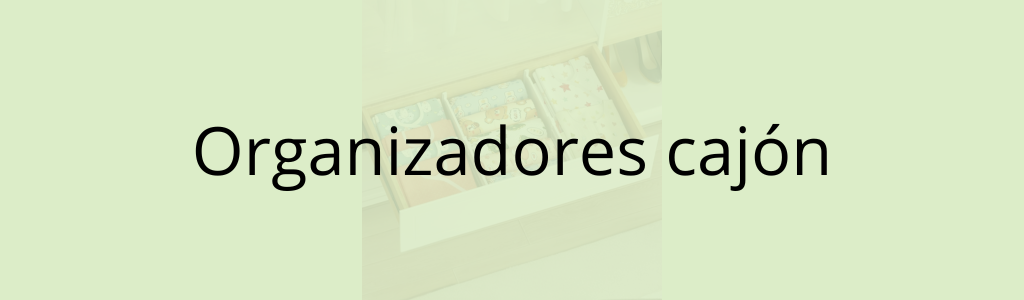 organizadores cajón