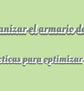 Organizar armario. Ideas prácticas